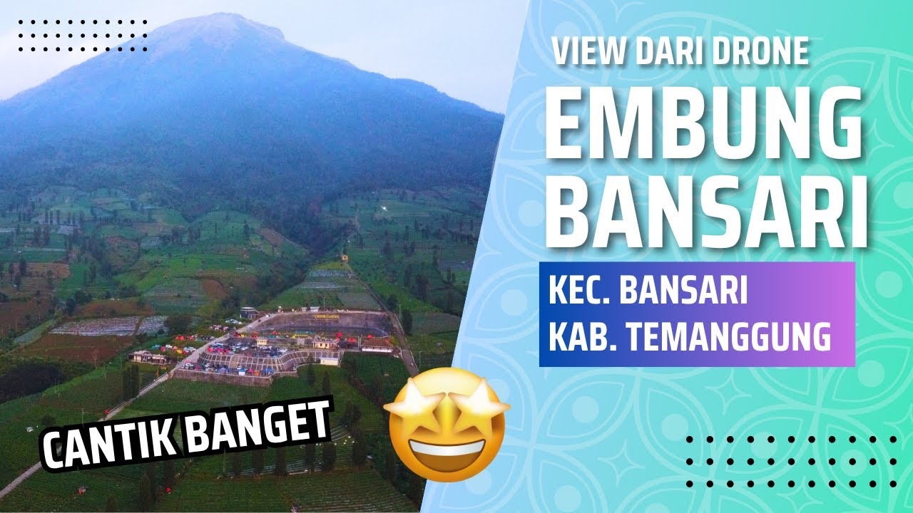 VIEW EMBUNG BANSARI TEMANGGUNG DARI ATAS - YouTube