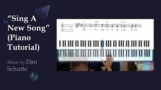 (Piano Tutorial) Sing A New Song - Dan Schutte