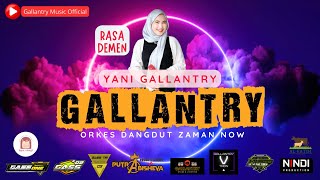 Rasa Demen || Yani Gallantry || Edisi Ngabuburit GALLANTRY Music