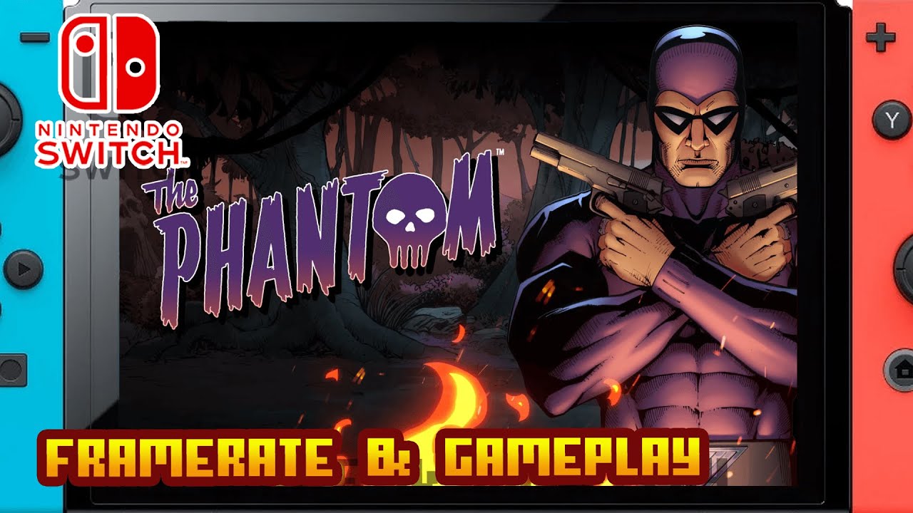 The Phantom - (Nintendo Switch) - Framerate & Gameplay - YouTube