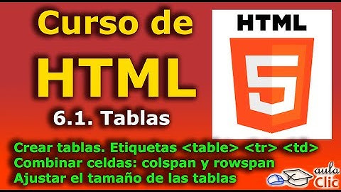 Curso de HTML. 6.1. Introducción a las tablas.