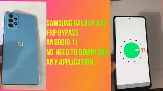 Samsung galaxy A72 Android 11|OneUi 3.1frp bypass New method