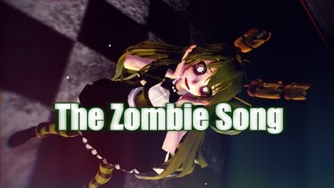 【MMDxFNAF3】The Zombie Song