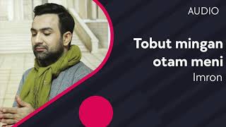 Imron - Tobut mingan otam meni (Official Audio) 2020