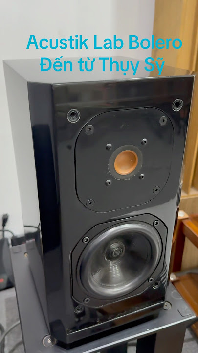 Loa Acustik Lab Bolero đến từ Thụy Sỹ, nhỏ nhưng rất hay, #khaiquynhaudio#amplyhifi #loachauau