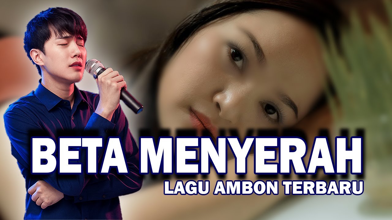Lagu Ambon Terbaru - BETA MENYERAH - Pop Ambon - Lagu Timur - Lagu Ambon
