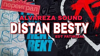 ALVAREZA SOUND DISTAN BESTY Edt FATIRIZAL