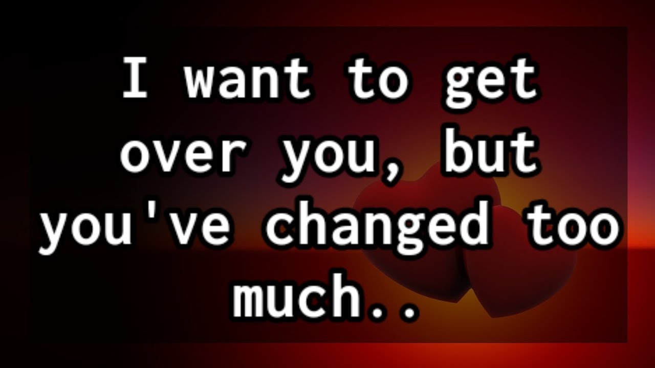 Dm To Df I Want To Get Over You But You ve Changed Toomuch dm-to-df-i-want-to-get-over-you-but-you-ve-changed-toomuch