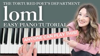 YOU CAN PLAY THIS! "loml" by Taylor Swift [EASY PIANO Tutorial]