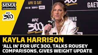 Kayla Harrison Makes It Clear: 'The Queen Has Arrived' | Ufc 300 | Mma Fighting