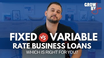 Fixed vs. Variable Rate Business Loans: Which is Right for You?