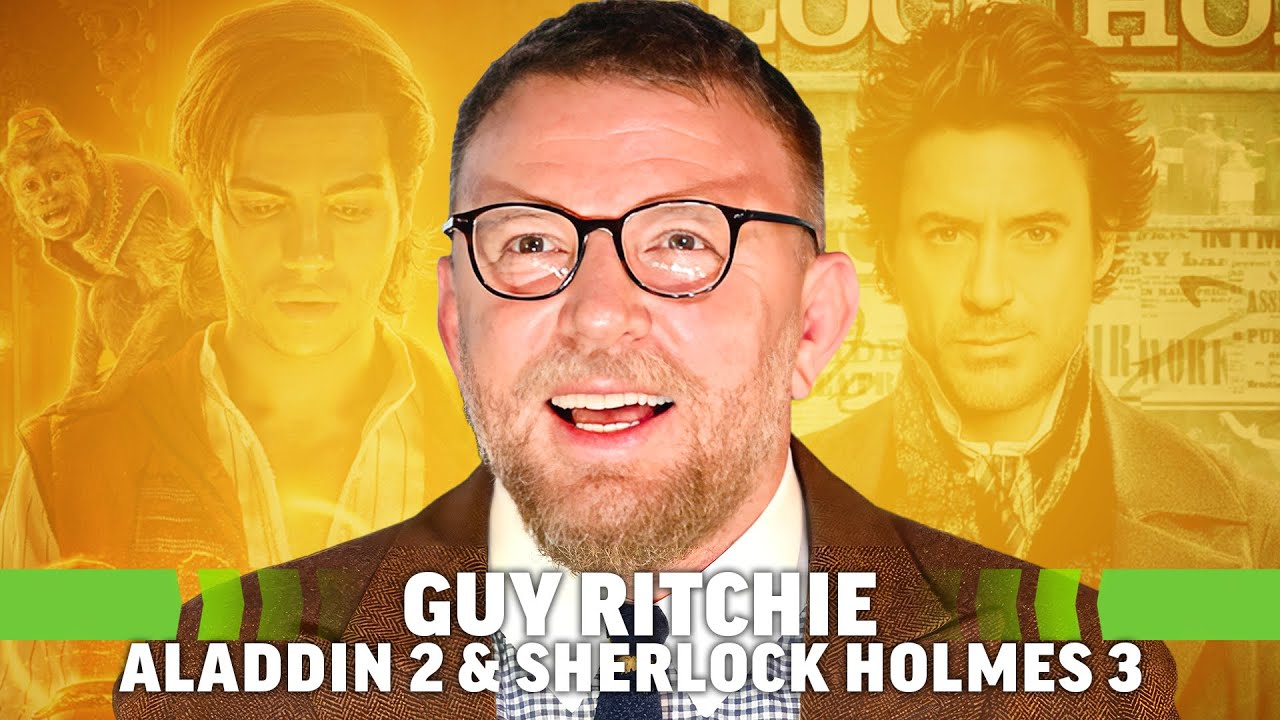 Guy Ritchie on Sherlock Holmes 3 and Aladdin 2