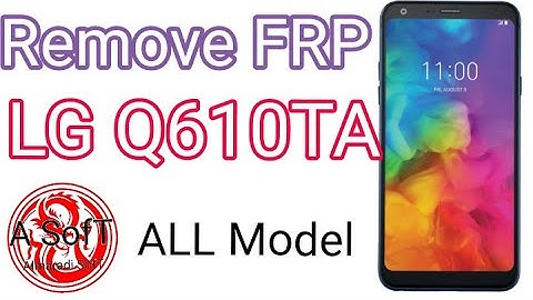 LG Q 7 Q610TA Bypass FRP Google Account Lock/Remove FRP