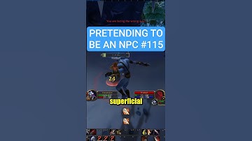 Pretending to be an NPC PT115 in Wow Classic #shorts