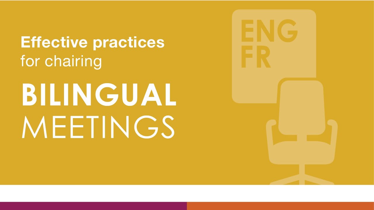 Effective Practices For Chairing Bilingual Meetings Youtube