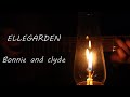 ELLEGARDEN  /  Bonnie and Clyde  /  acoustic cover(弾き語り)