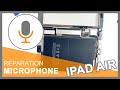 Nappe microphone iPad Air / iPad 5 (2017) / iPad 6 (2018)
