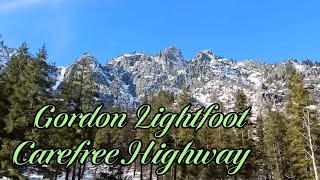 Gordon Lightfoot - Carefree Highway (Lyrics)