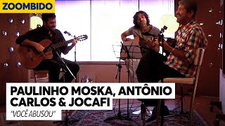 Video thumbnail of "Paulinho Moska e Antônio Carlos e Jocafi - Zoombido - Você abusou"