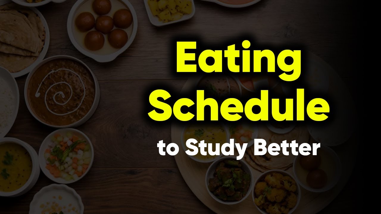 Eating Schedule to Study Better | IIT JEE NEET Tips | Anup Sir - YouTube
