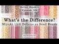 Learn all about Miyuki 15/0 Delica Beads - Better Beader Episode by PotomacBeads