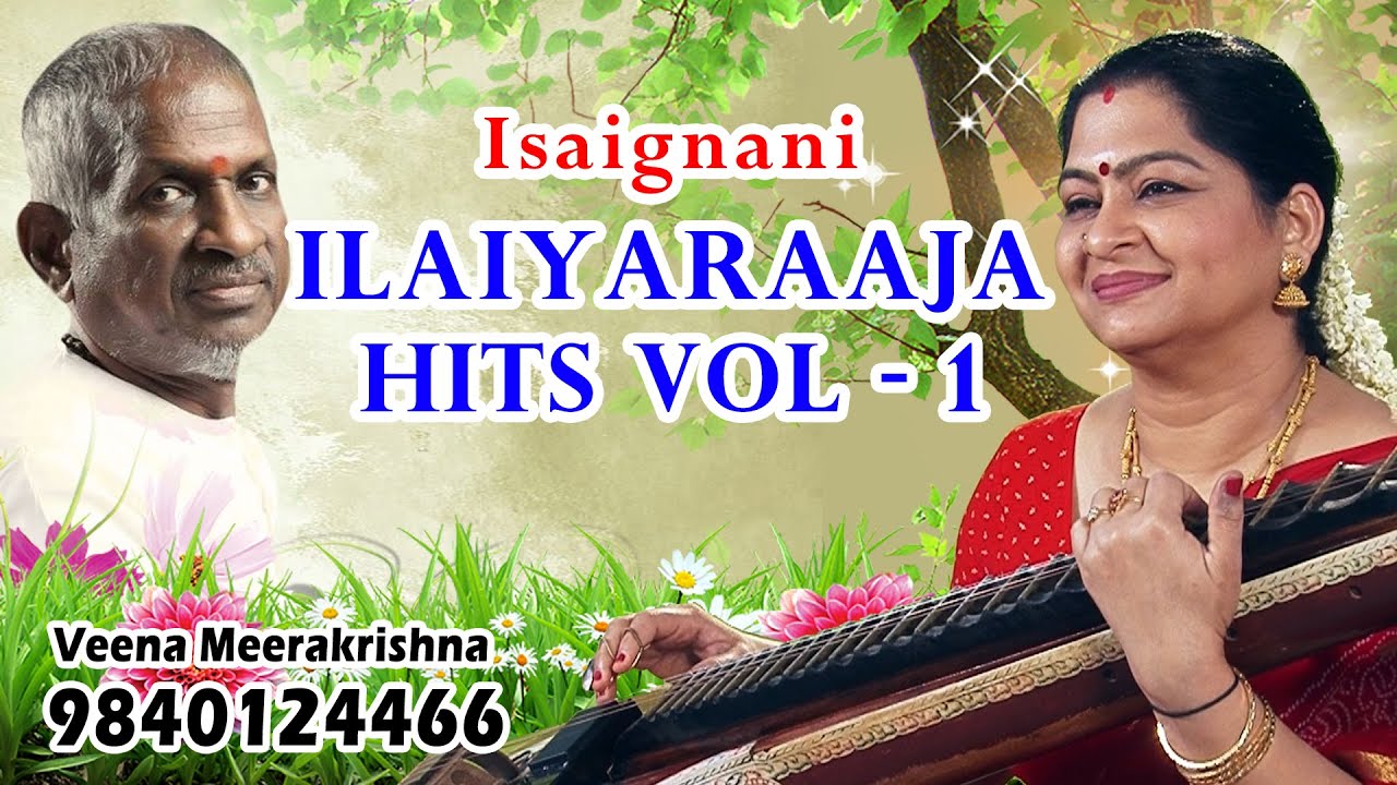 Ilaiyaraaja Hits Vol 1  Isai Gnani Evergreen Tamil Hits   Instrumental by Veena Meerakrishna