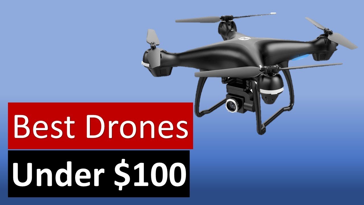 3 Best Drones Under 100 Best Drones For Video Recording YouTube