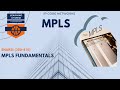 MPLS Fundamentals | 9.1 #ENARSI (300-410) MPLS (MULTIPROTOCOL LABEL SWITCHING) #ccnp