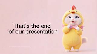 That's the end of our presentation - Funny Cat Dancing