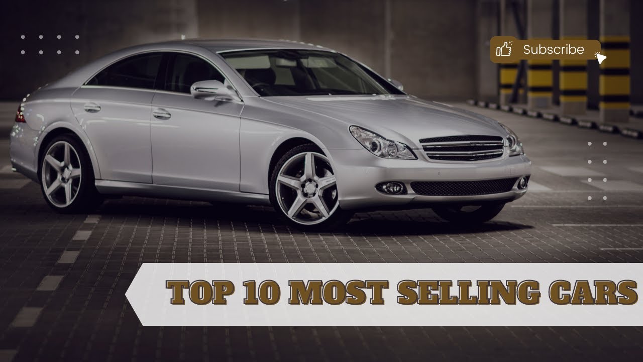 Top 10 Most Selling Cars YouTube