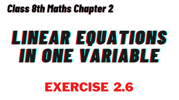 Exercise 2.6 - Linear Equations in one variable - Chapter 2 - NCERT Class 8th Maths