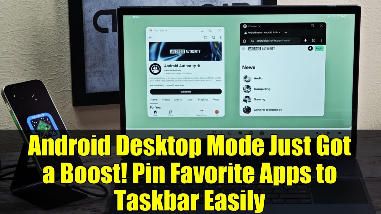 Android Desktop Mode Just Got a Boost! Pin Favorite Apps to Taskbar Easily