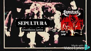 Sepultura : Crucifixion Lyrics