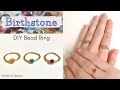 How to Make a Birthstone Bead Ring