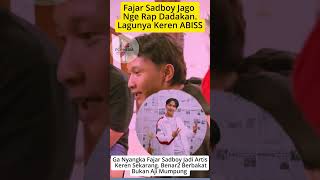 Gak Nyangka Fajar Sadboy Jago Ngerap Dadakan Lirik U0026 Beatnya Bikin Merinding fajarsadboy shorts