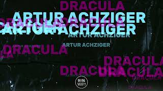 Artur Achziger - Dracula (Original Mix) Resimi