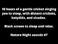 Cricket sings with distant crickets katydids cricket sounds sleep sounds black screen to sleep relax