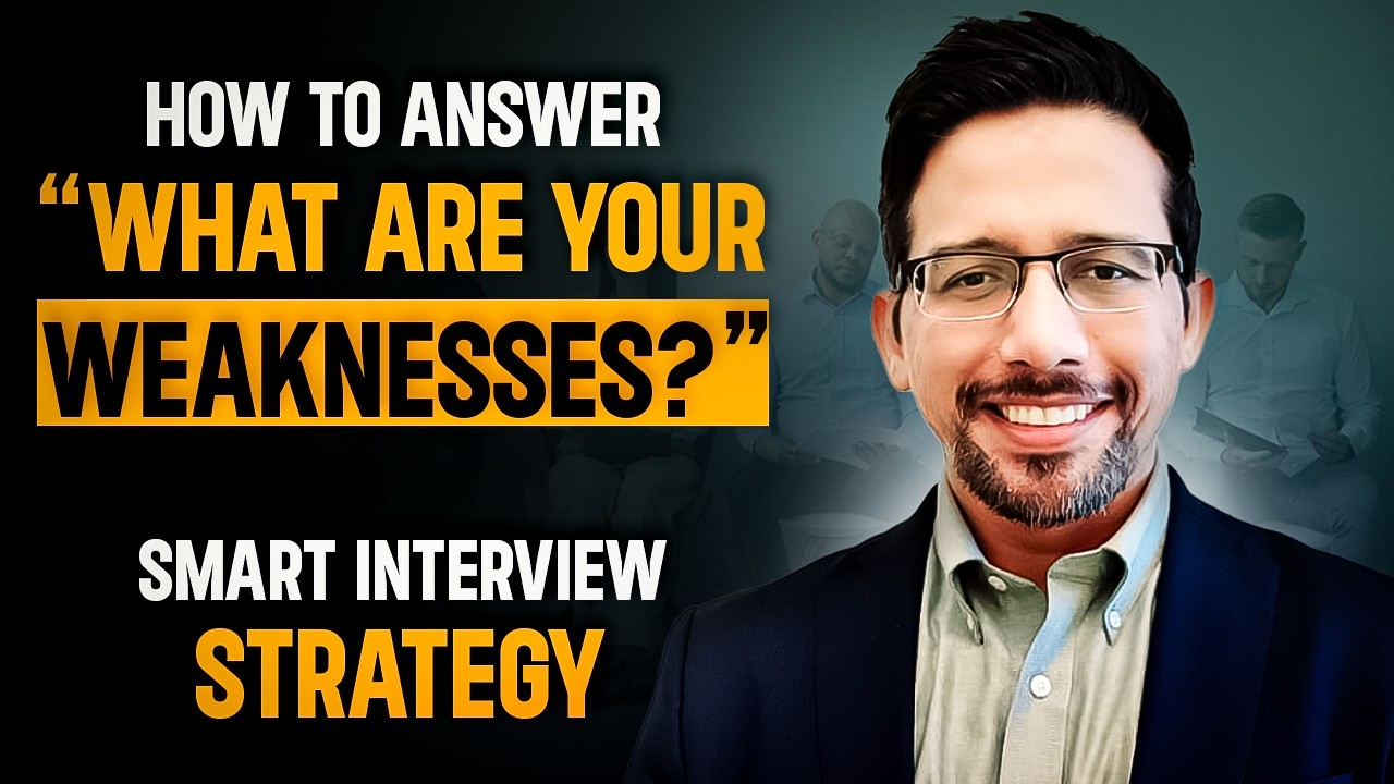 How to Answer “What Are Your Weaknesses?” – Smart Interview Strategy ...