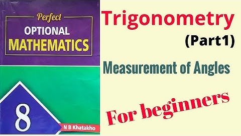 Trigonometry || Measurement of Angles || Basic Concepts of Trigonometry || Trigonometry Formulas