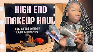 High-End Makeup Haul | +Story Time Rant | YSL, ESTEE LAUDER , LAURA MERCIER, LANCOME