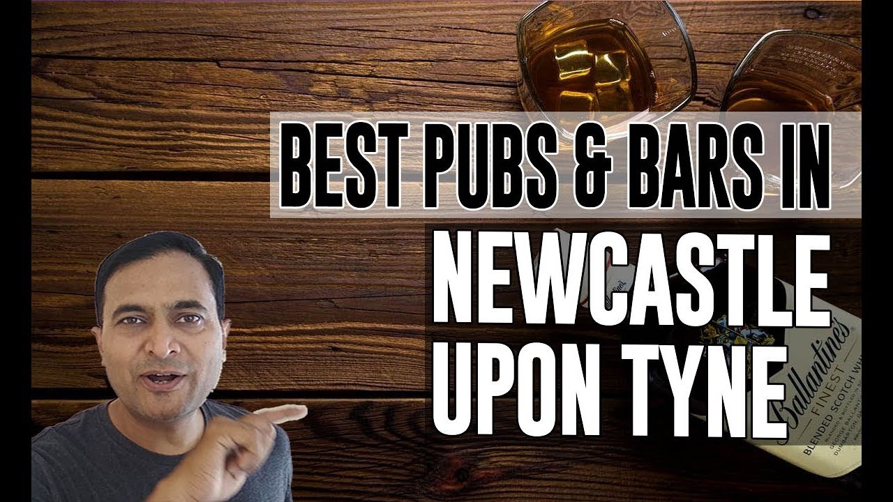 Best Bars Pubs & hangout places in Newcastle upon Tyne, United Kingdom