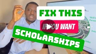 REASONS WHY PEOPLE FAIL TO WIN SCHOLARSHIPS. screenshot 2
