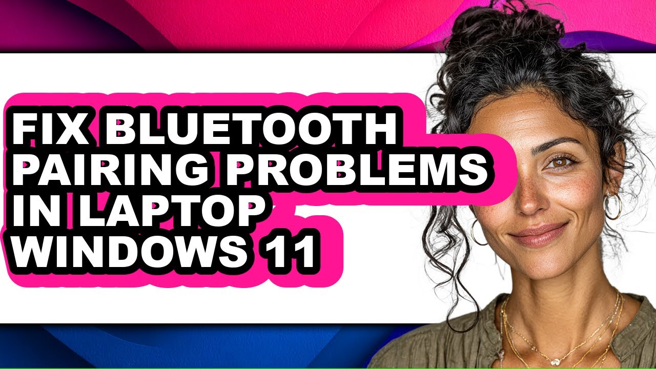 How to Fix Bluetooth Pairing Problems in Laptop Windows 11 (easy Method ...