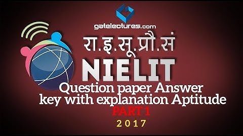 NIELIT December 2017 Question paper Answer key with explanation Aptitude part 1