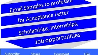 how to write email to professor for acceptance letter#scholarships#studies#job#email format