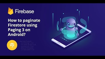 How to paginate Firestore using Paging 3 on Android?