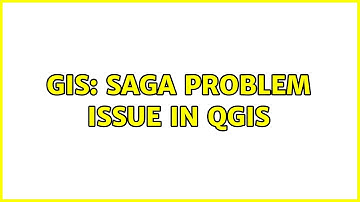 GIS: SAGA problem issue in QGIS (2 Solutions!!)