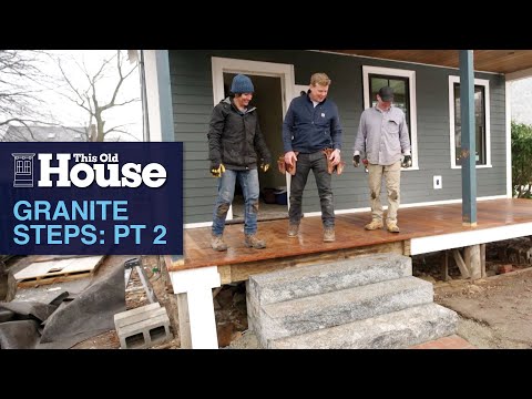 Durable Granite Steps: Pt 2 | This Old House
