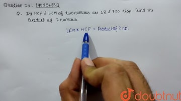 The HCF and LCM of two numbers are 18 and 720 respectively. Find the product of two numbers.  | ...