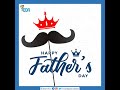 Happy fathers day 2021  daddy  easy digi academy